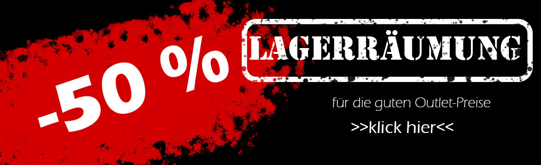 Lagerräumung - klick hier für die guten Outlet-Preise